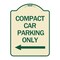 Signmission Compact Car Parking W/ Left Arrow Heavy-Gauge Aluminum Architectural Sign, 24" x 18", TG-1824-24252 A-DES-TG-1824-24252 - alternate 1